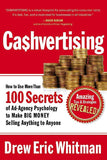 Cashvertising: How to Use More Than 100 Secrets (Paperback) – by Drew Eric Whitman (Paperback) by Drew Eric Whitman