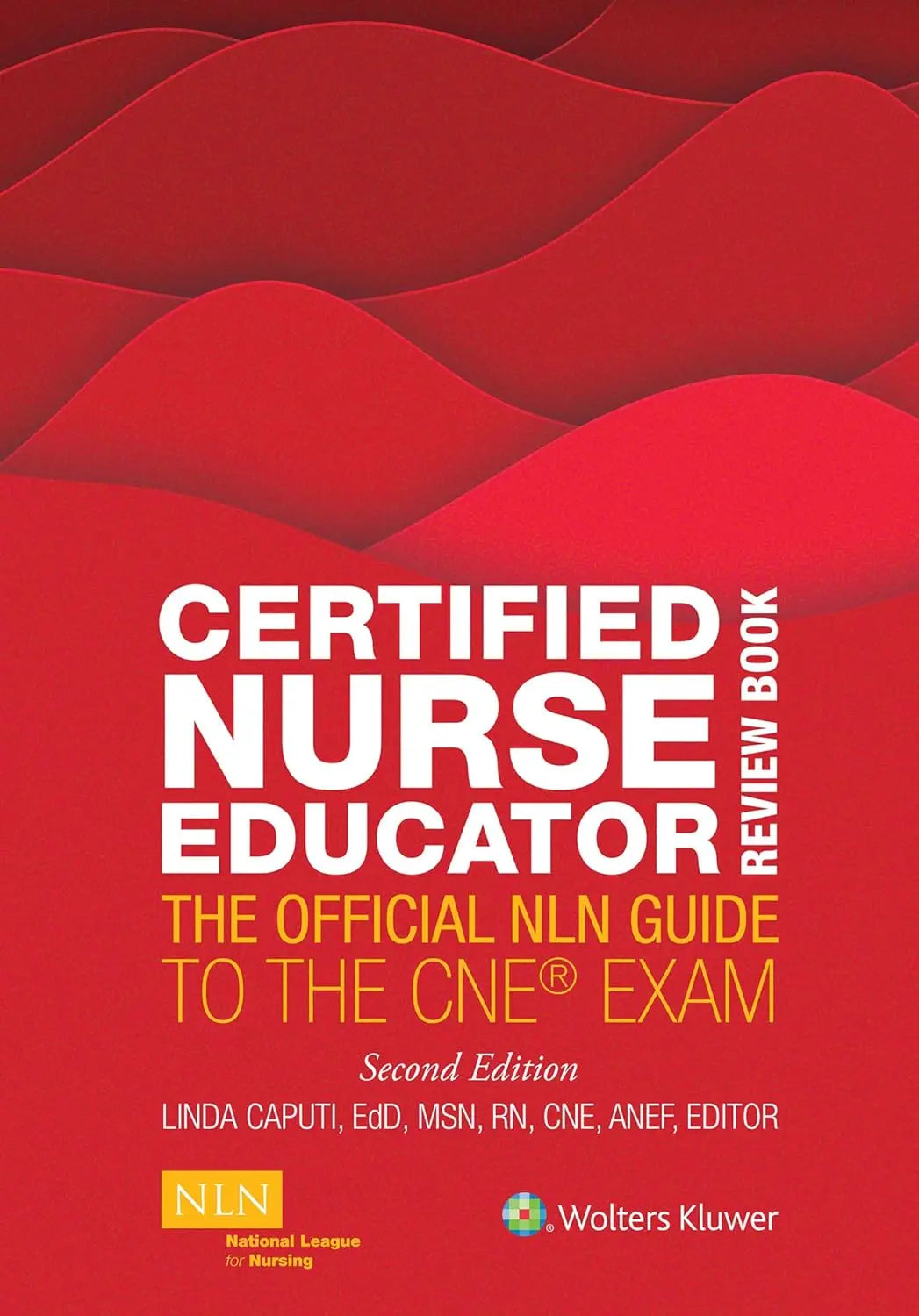 Certified Nurse Educator Review Book: The Official NLN Guide to the CNE Exam Paperback ISBN: 9781975154059 - bestbooksdeals