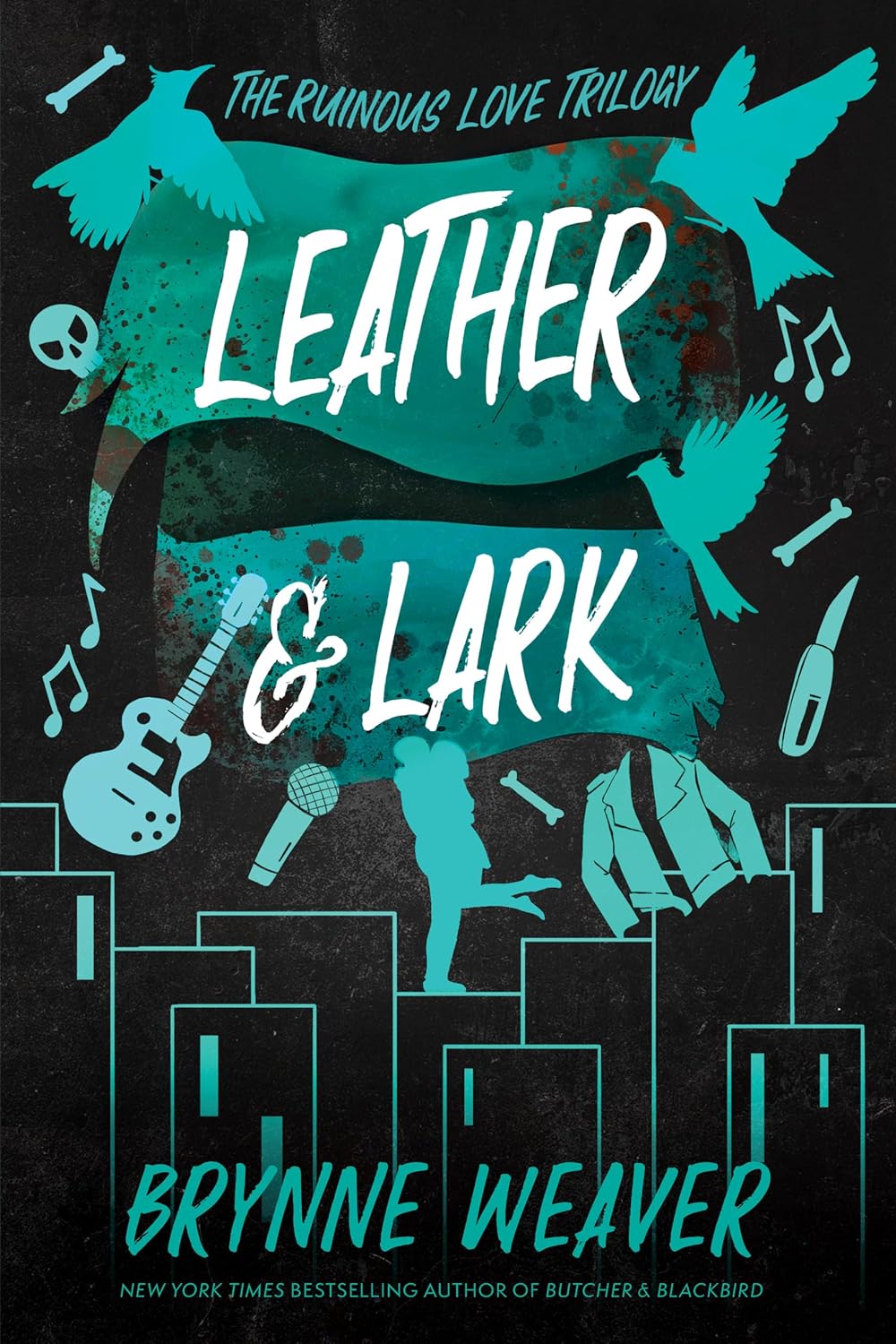 Leather & Lark: The Ruinous Love Trilogy: (Paperback) – by Brynne Weaver (Author)