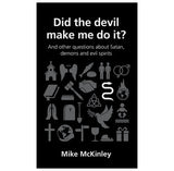 Did the devil make me do it? Paperback – by Mike McKinley