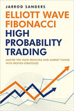 Elliott Wave - Fibonacci High Probability Trading Paperback – by Jarrod Sanders