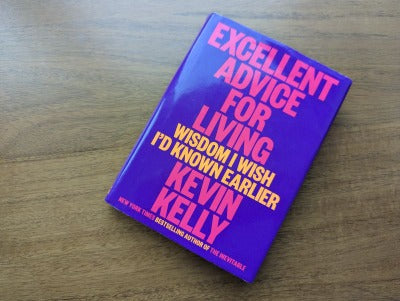 Excellent Advice for Living (Paperback) by Kevin Kelly