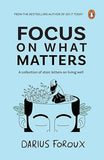 Focus on What Matters (Paperback) by Darius Foroux