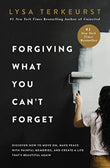 Forgiving What You Can't Forget (Paperback) by Lysa TerKeurst