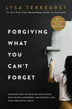 Forgiving What You Can't Forget (Paperback) by Lysa TerKeurst