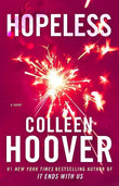 Hopeless Paperback – by Colleen Hoover