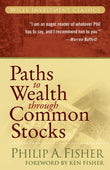 Paths to Wealth Through Common Stocks (Paperback) by Philip A. Fisher