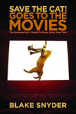 Save the Cat! Goes to the Movies (Paperback) by Blake Snyder