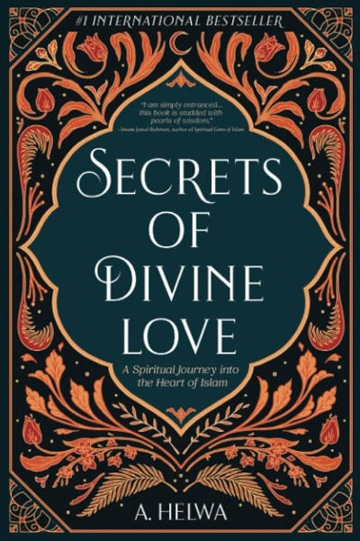 Secrets of Divine Love (Paperback) by A. Helwa