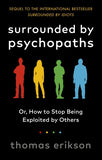 Surrounded by Psychopaths Paperback – by Thomas Erikson