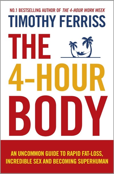 The 4-Hour Body (Paperback) by Timothy Ferriss