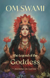 The Legend of the Goddess (Paperback) by Om Swami