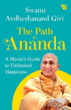 The Path to Ananda Paperback – by Swami Avdheshanand Giri