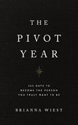 The Pivot Year by Brianna Wiest (Author)