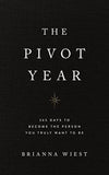 The Pivot Year by Brianna Wiest (Author)