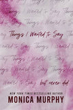 Things I Wanted to Say but never did (Paperback) by Monica Murphy