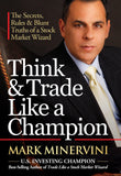 Think & Trade Like a Champion- Mark Minervini (Paperback)