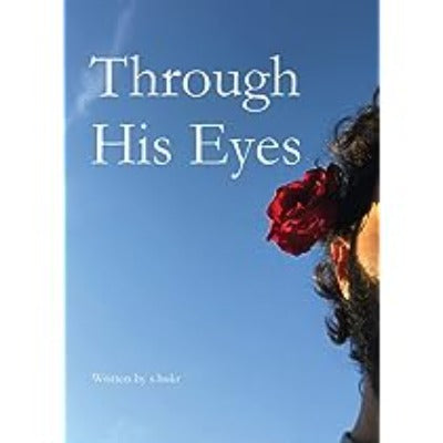 Through His Eyes (Paperback) by S Hukr