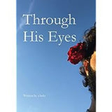Through His Eyes (Paperback) by S Hukr